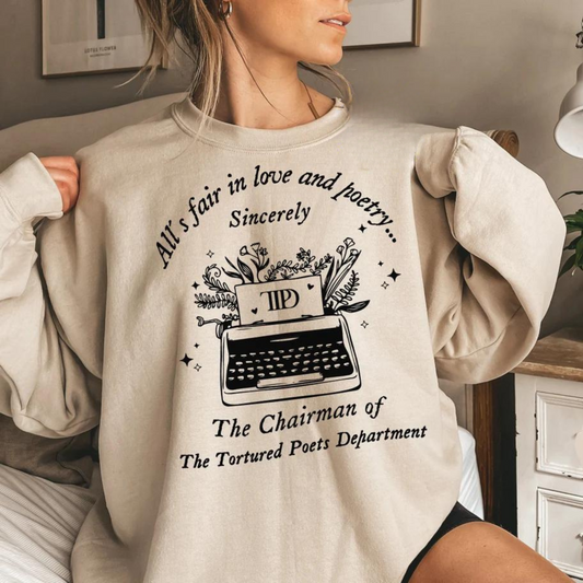 All's Fair In Love And Poetry Sweatshirt