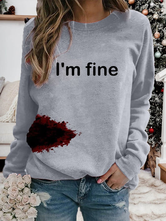 Women's Halloween Funny I'M FINE Bloodstained Sweatshirt