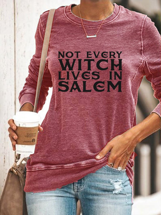 Women's Not Every Witch Lives In Salem Print Sweatshirt