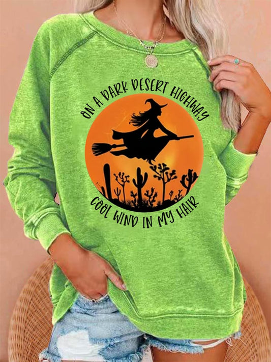 Women's On A Dark Desert Highway Cool Wind In My Hair Halloween Witch Casual Sweatshirt