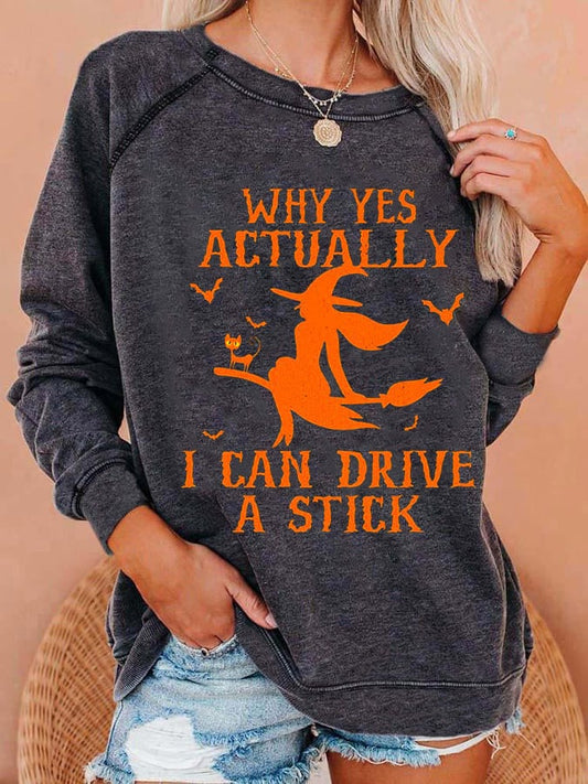 Women's Why Yes Actually I Can drive A Stick Halloween Casual Sweatshirts