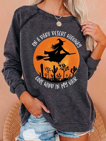 Women's On A Dark Desert Highway Cool Wind In My Hair Halloween Witch Casual Sweatshirt