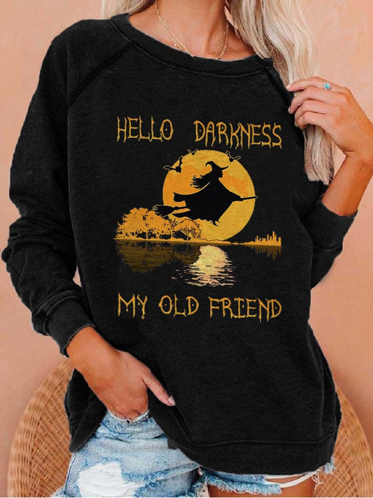 Halloween Witch Hello Darkness My Old Friend Printed Sweatshirt