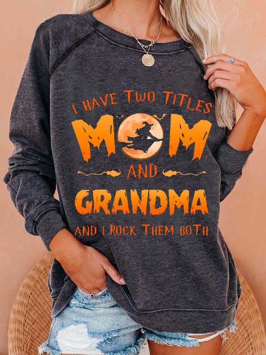 Women's Funny I Have Two Tittle Mom And Grandma Halloween Casual Sweatshirts